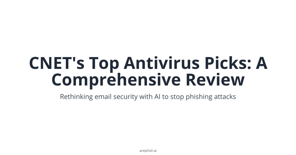 CNET's Top Antivirus Picks: A Comprehensive Review